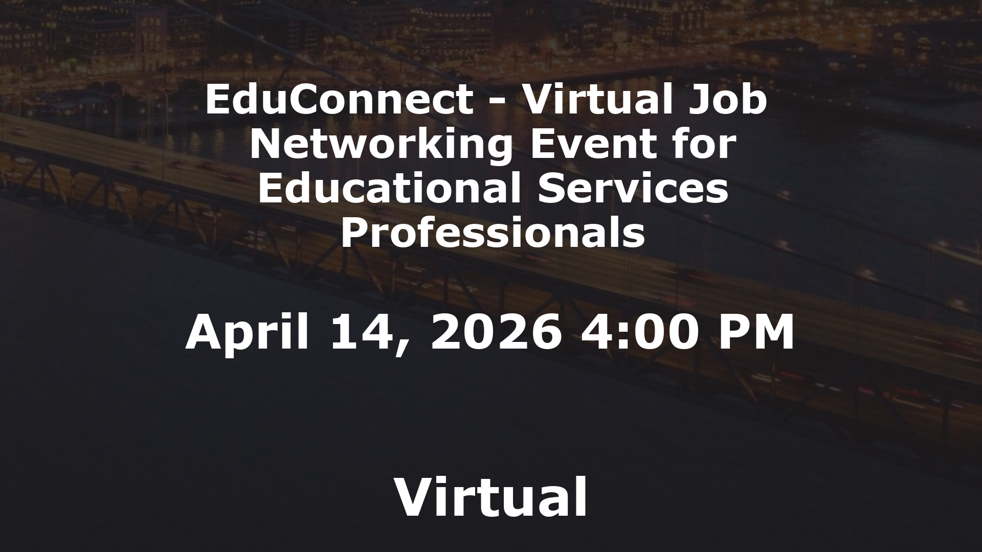 EduConnect - Virtual Job  Networking Event for Educational Services Professionals event image
